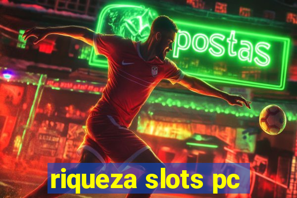 riqueza slots pc